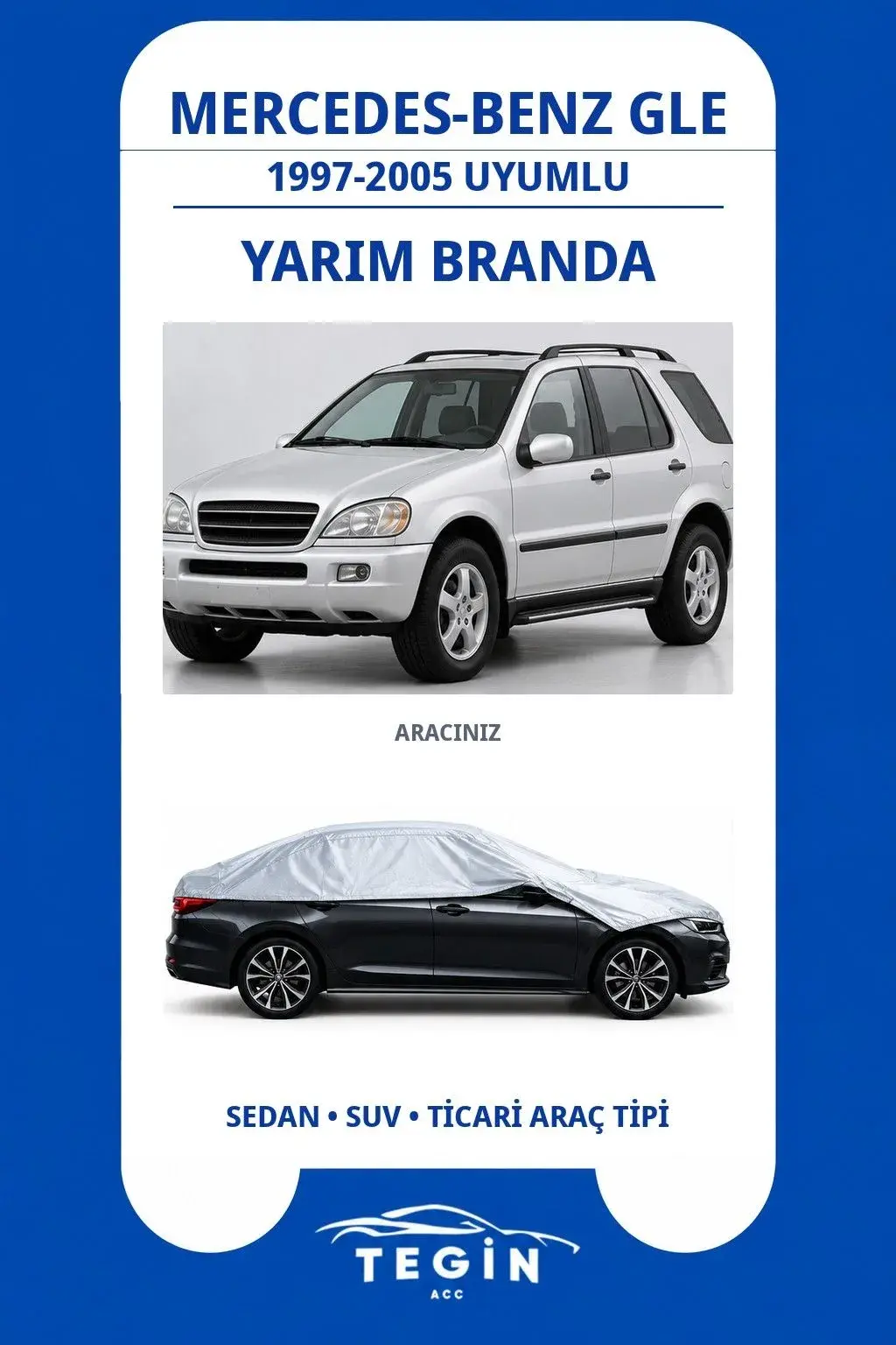 Mercedes-Benz GLE 1997-2005 SUV Uyumlu SolarBlock Yarım Araba Brandası