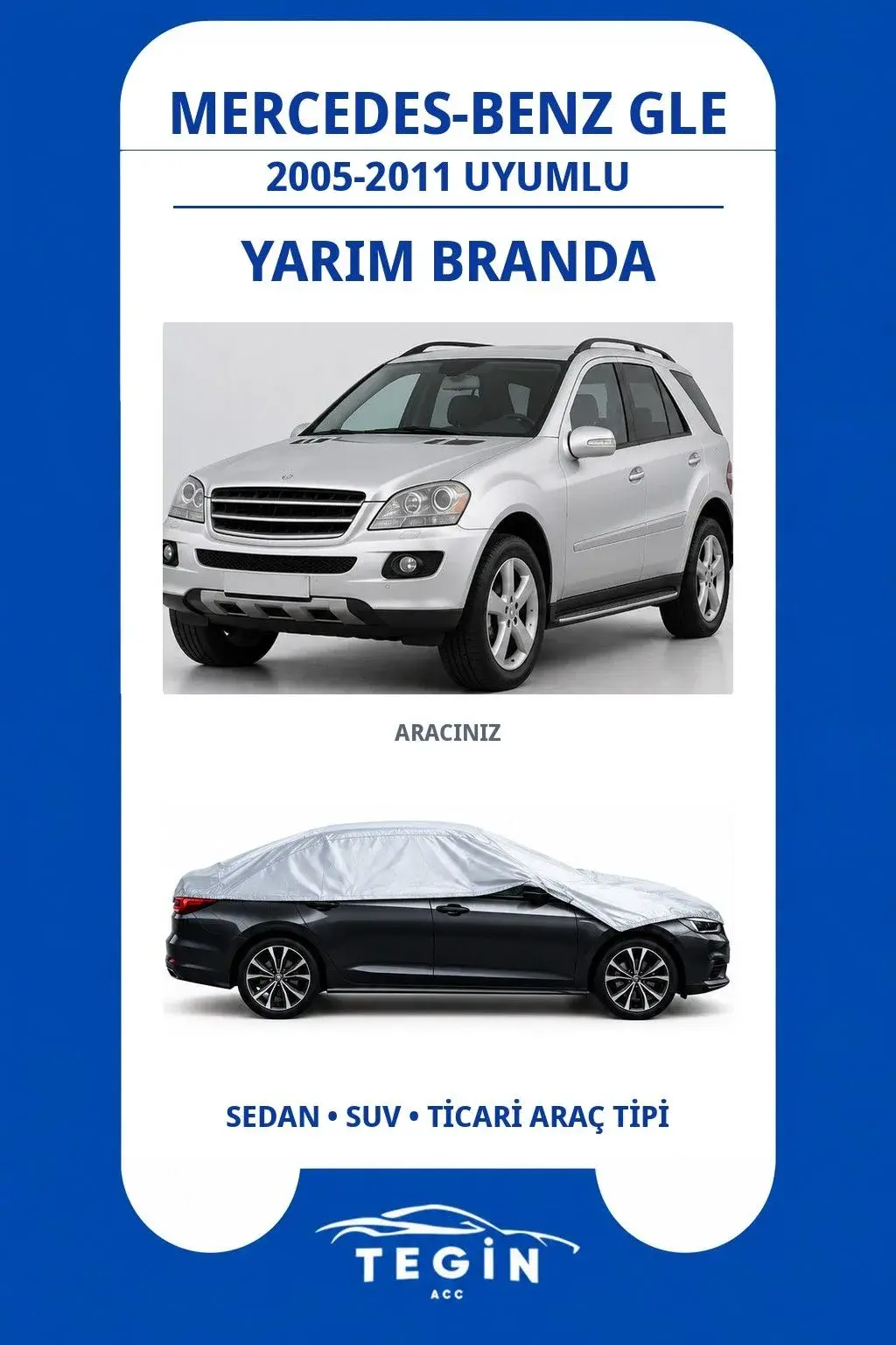 Mercedes-Benz GLE 2005-2011 SUV Uyumlu SolarBlock Yarım Araba Brandası