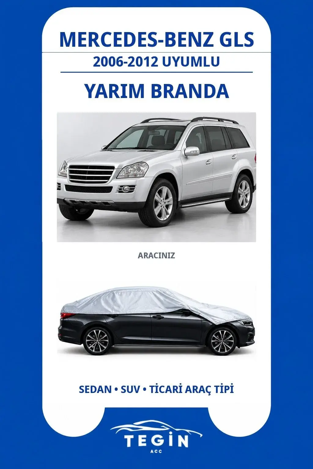 Mercedes-Benz GLS 2006-2012 SUV Uyumlu SolarBlock Yarım Araba Brandası