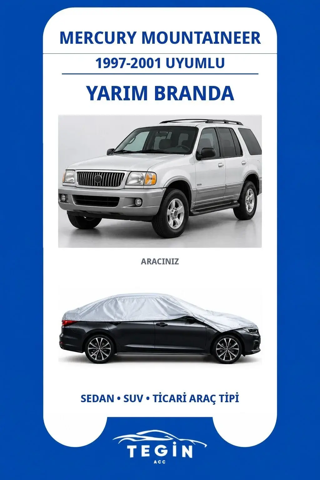 Mercury Mountaineer 1997-2001 SUV Uyumlu SolarBlock Yarım Araba Brandası