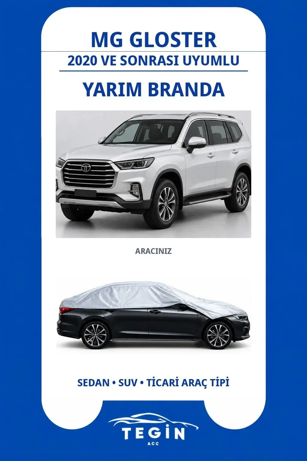 MG Gloster 2020 ve Sonrası SUV Uyumlu SolarBlock Yarım Araba Brandası