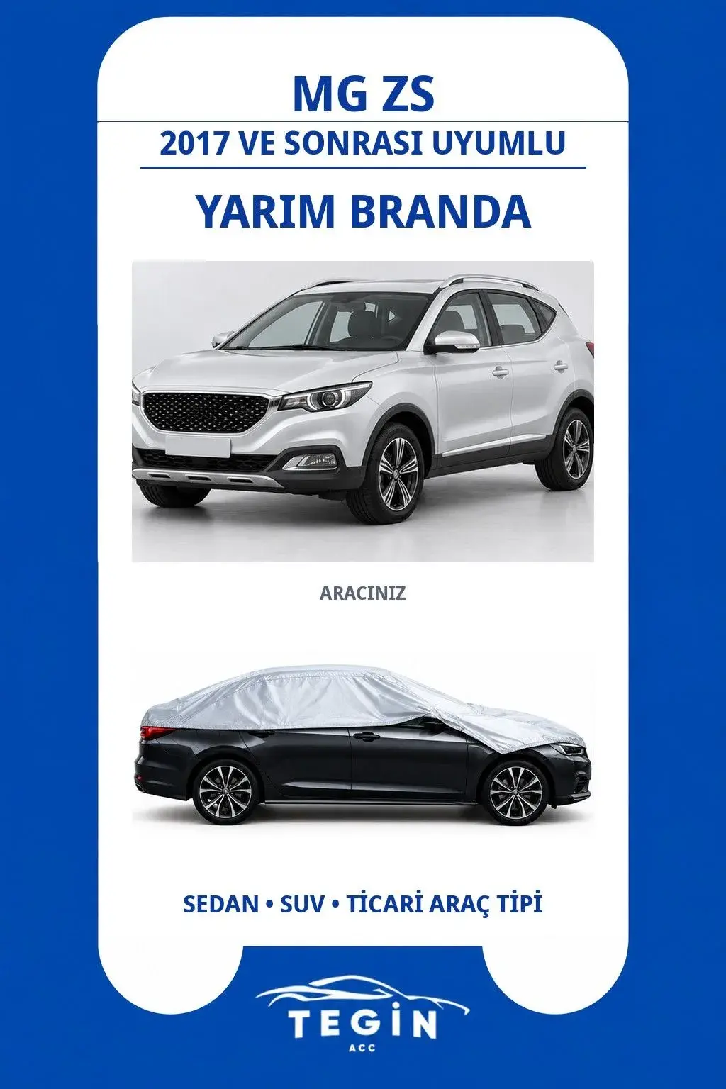 MG ZS 2017 ve Sonrası SUV Uyumlu SolarBlock Yarım Araba Brandası