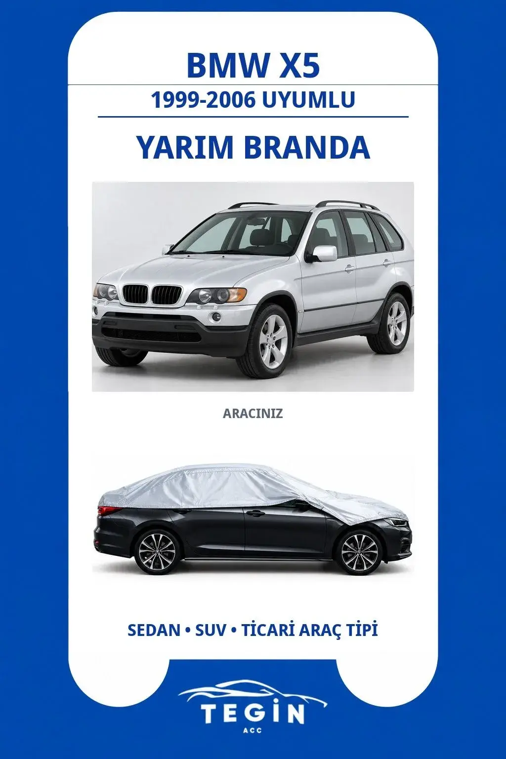 BMW X5 1999-2006 SUV Uyumlu SolarBlock Yarım Araba Brandası