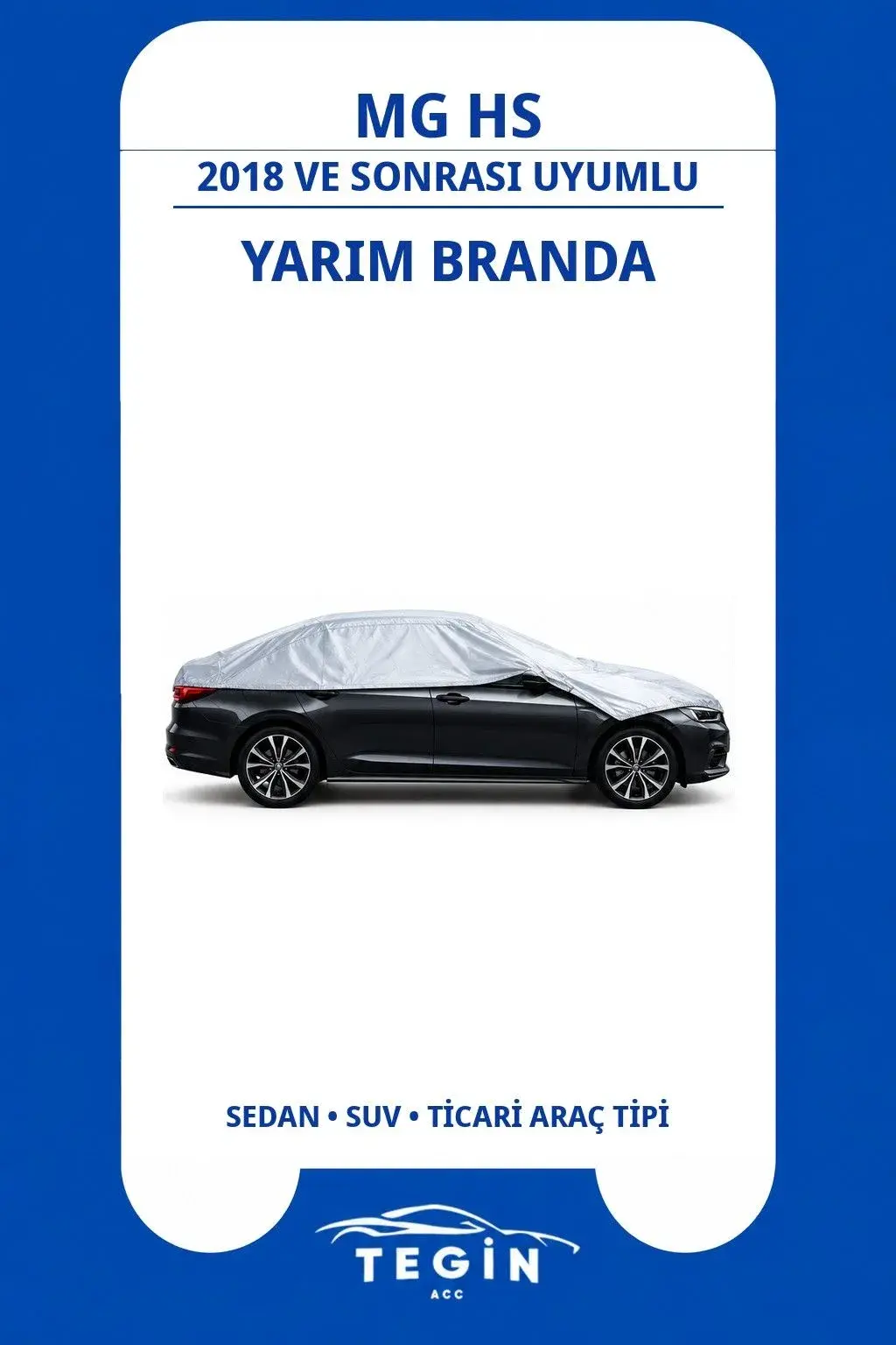 MG HS 2018 ve Sonrası SUV Uyumlu SolarBlock Yarım Araba Brandası