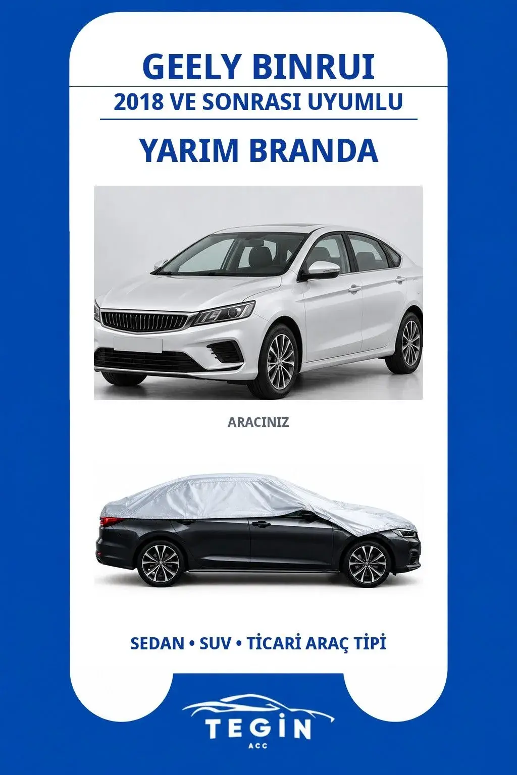 Geely Binrui 2018 ve Sonrası Sedan Uyumlu SolarBlock Yarım Araba Brandası