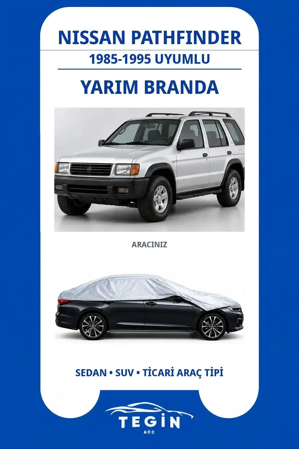 Nissan Pathfinder 1985-1995 SUV Uyumlu SolarBlock Yarım Araba Brandası