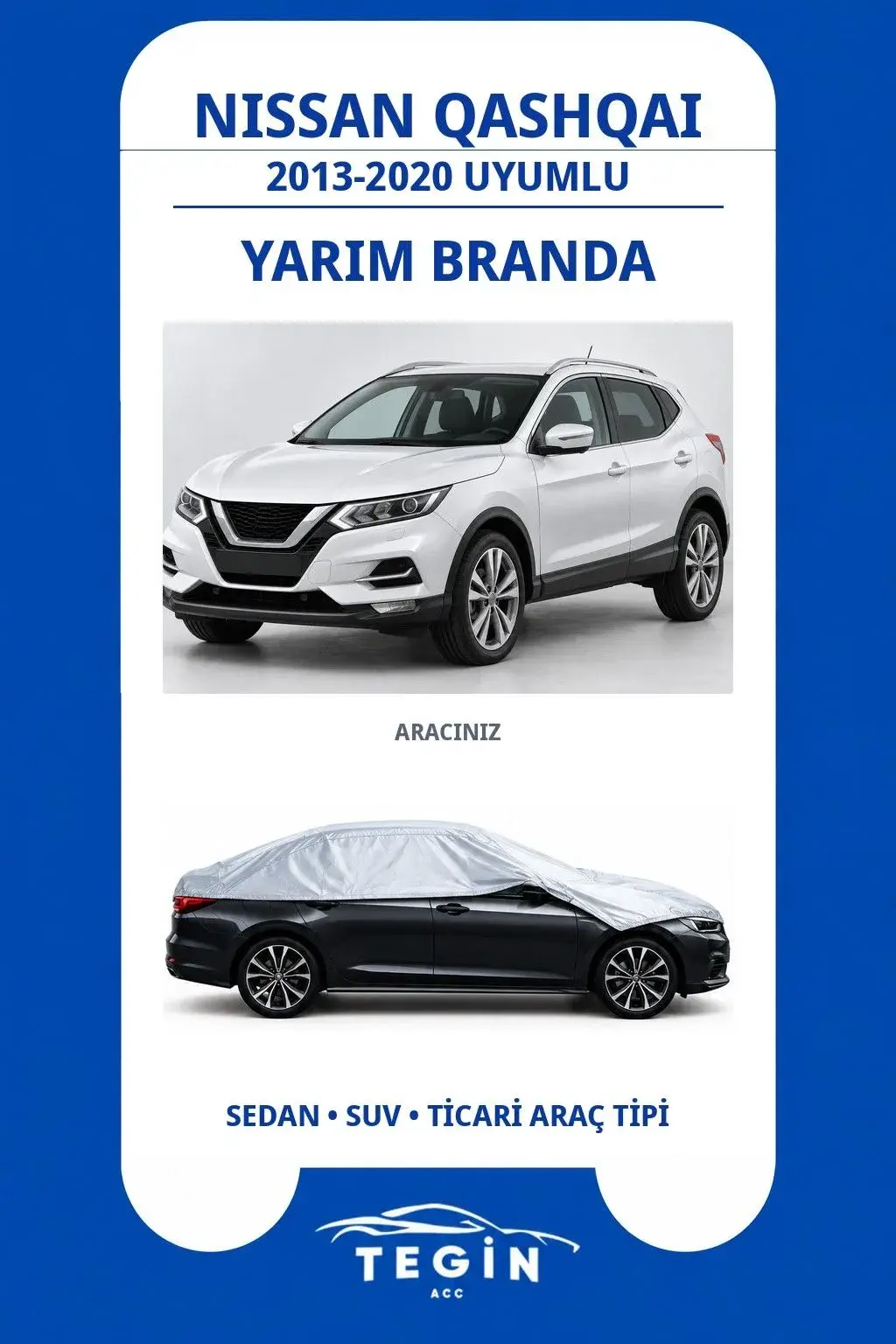 Nissan Qashqai 2013-2020 SUV Uyumlu SolarBlock Yarım Araba Brandası