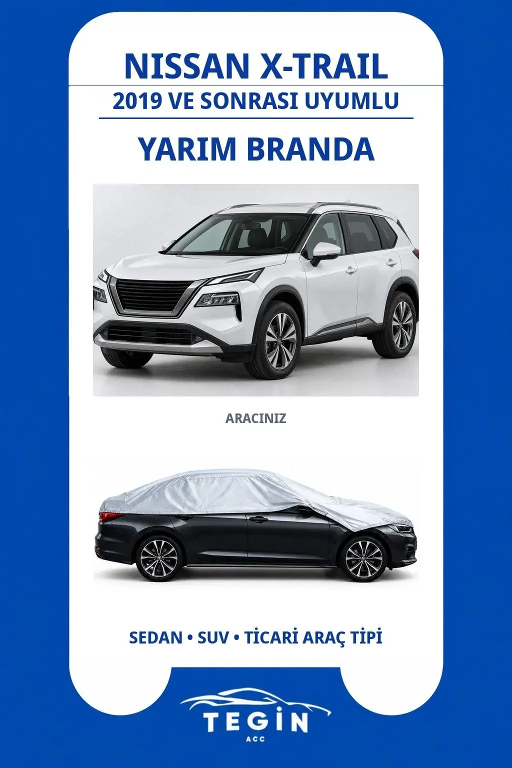 Nissan X-Trail 2019 ve Sonrası SUV Uyumlu SolarBlock Yarım Araba Brandası