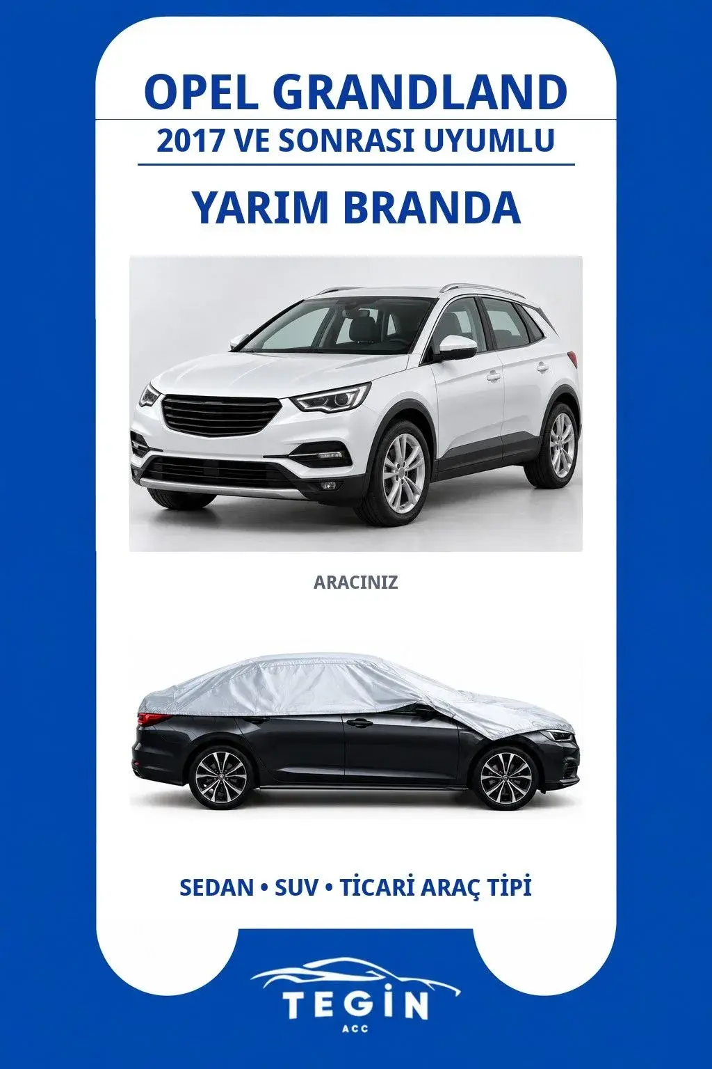 Opel Grandland 2017 ve Sonrası SUV Uyumlu SolarBlock Yarım Araba Brandası