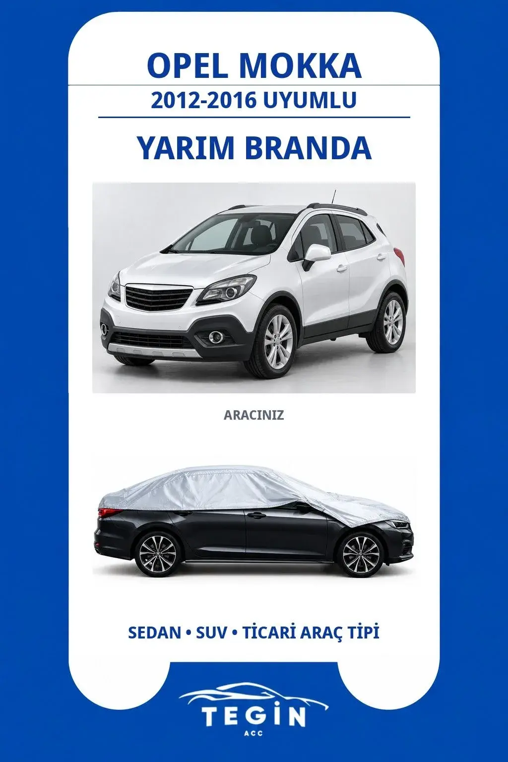 Opel Mokka 2012-2016 SUV Uyumlu SolarBlock Yarım Araba Brandası