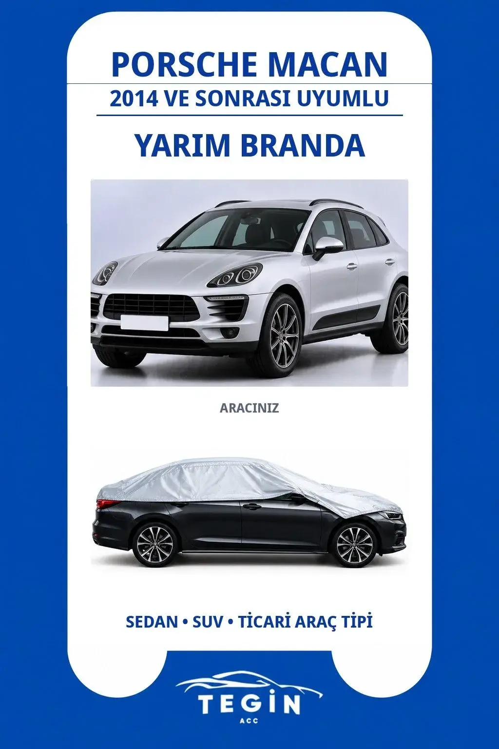 Porsche Macan 2014 ve Sonrası SUV Uyumlu SolarBlock Yarım Araba Brandası