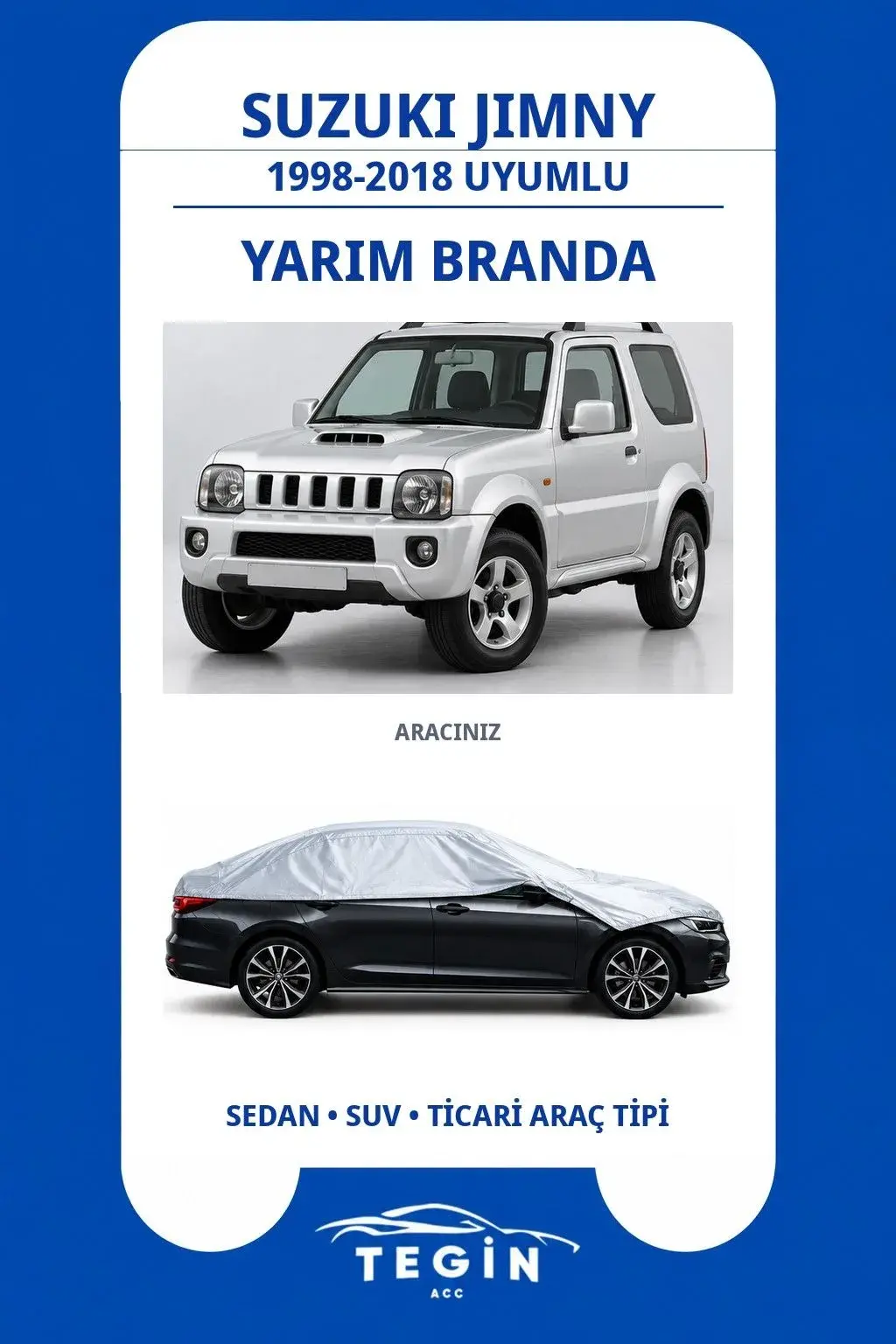 Suzuki Jimny 1998-2018 SUV Uyumlu SolarBlock Yarım Araba Brandası