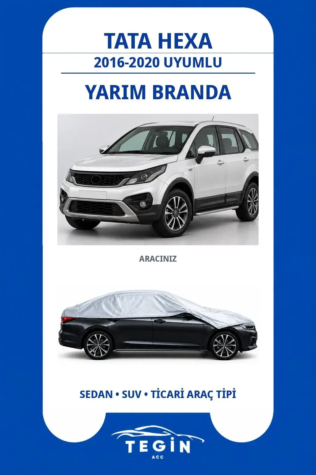 Tata Hexa 2016-2020 SUV Uyumlu SolarBlock Yarım Araba Brandası