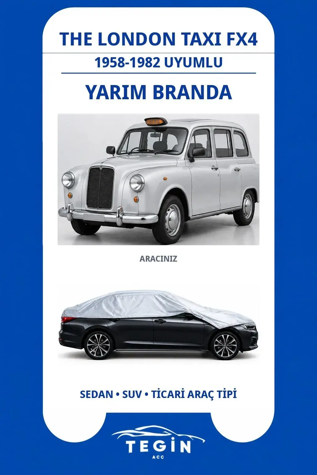 The London Taxi FX4 1958-1982 Uyumlu SolarBlock Yarım Araba Brandası