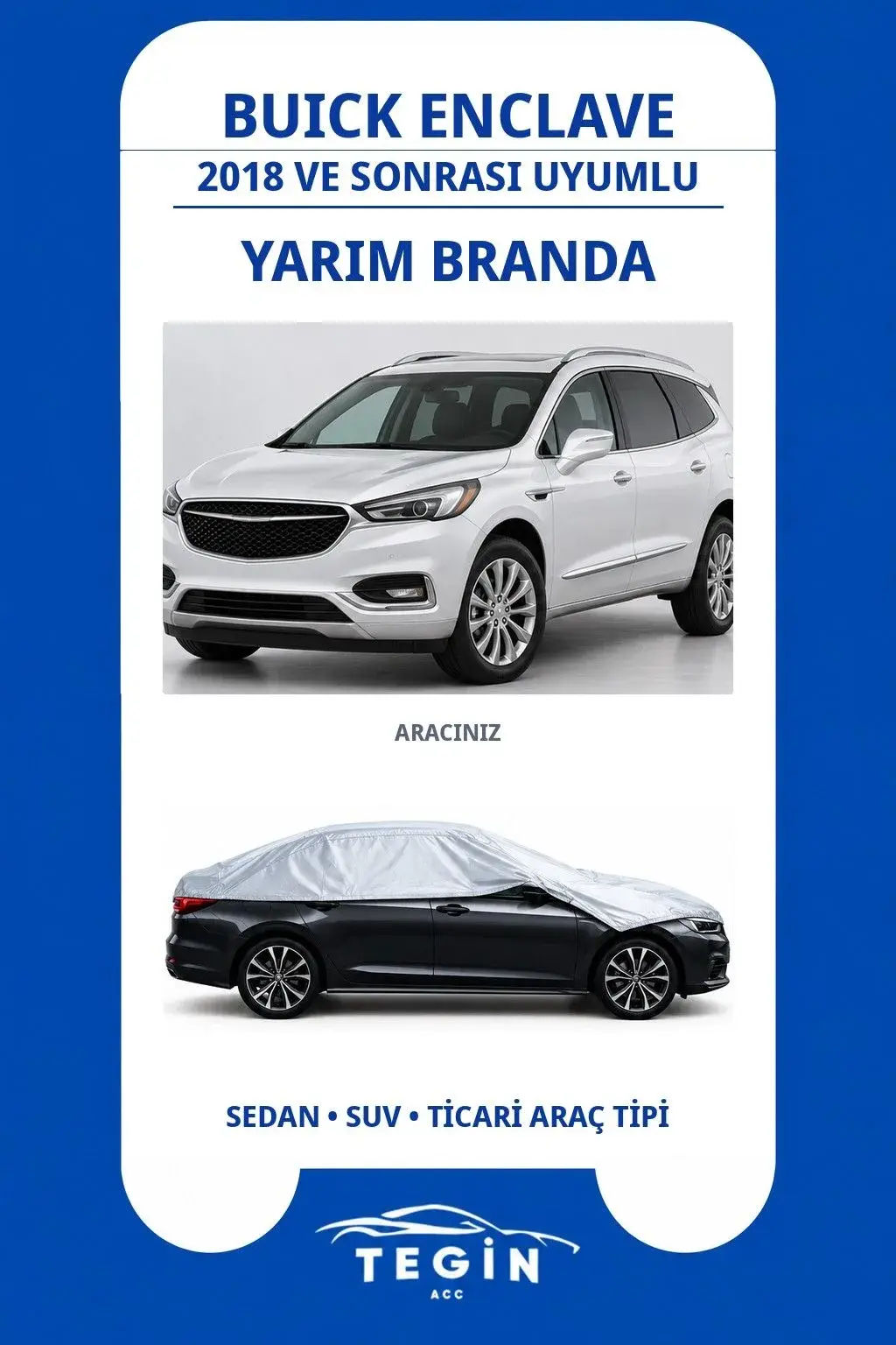 Buick Enclave 2018 ve Sonrası SUV Uyumlu SolarBlock Yarım Araba Brandası