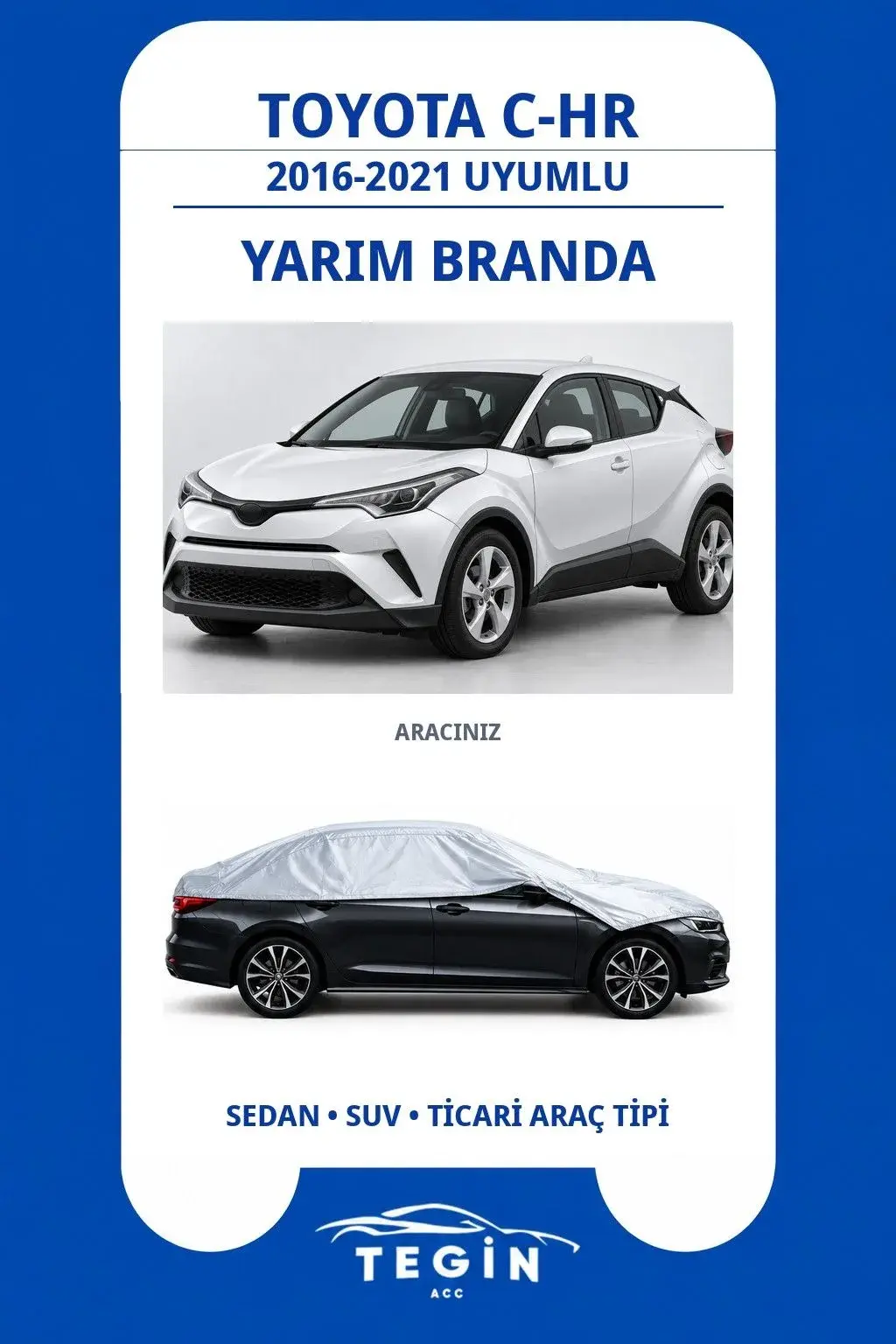 Toyota C-HR 2016-2021 SUV Uyumlu SolarBlock Yarım Araba Brandası