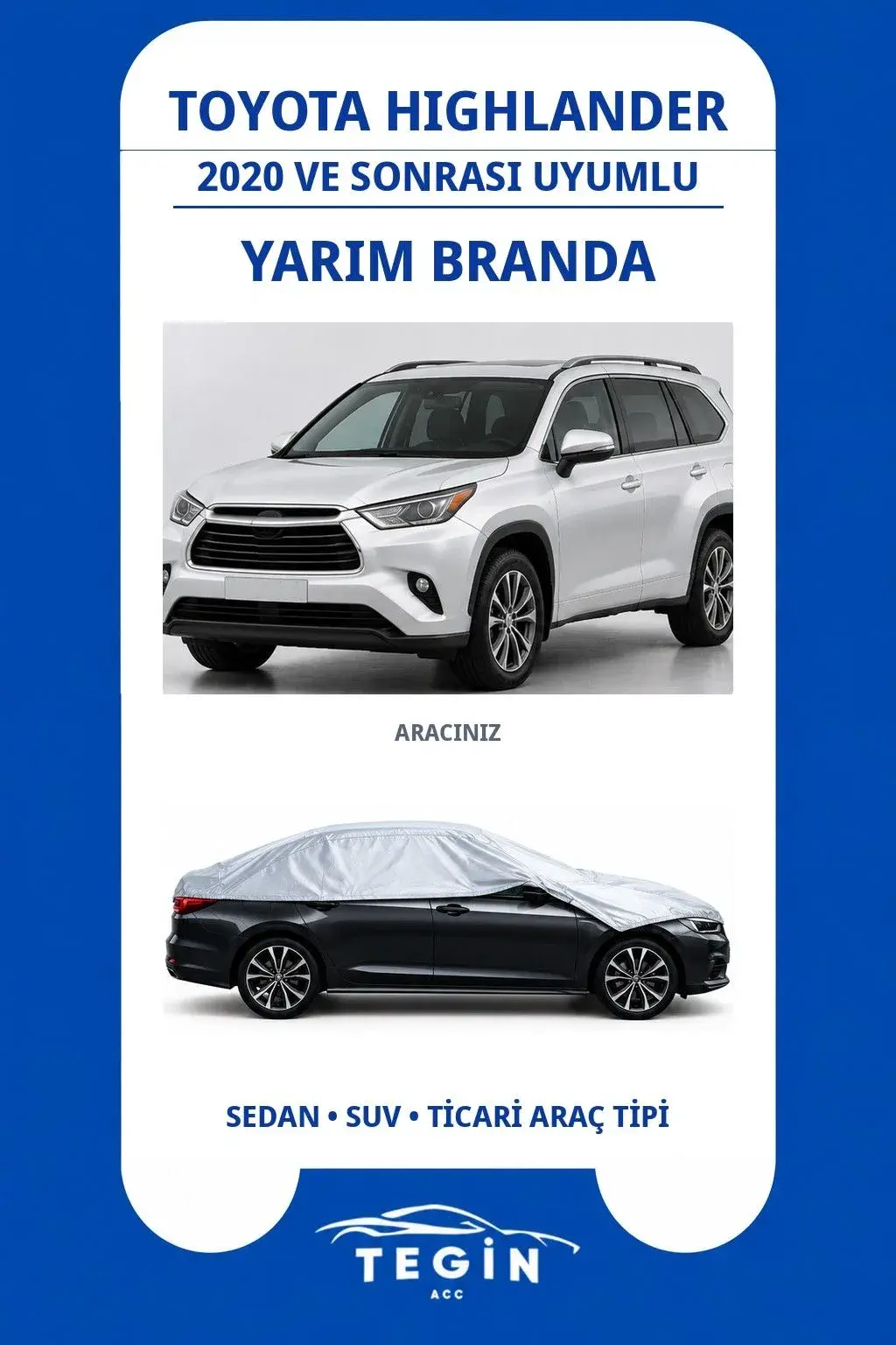 Toyota Highlander 2020 ve Sonrası SUV Uyumlu SolarBlock Yarım Araba Brandası