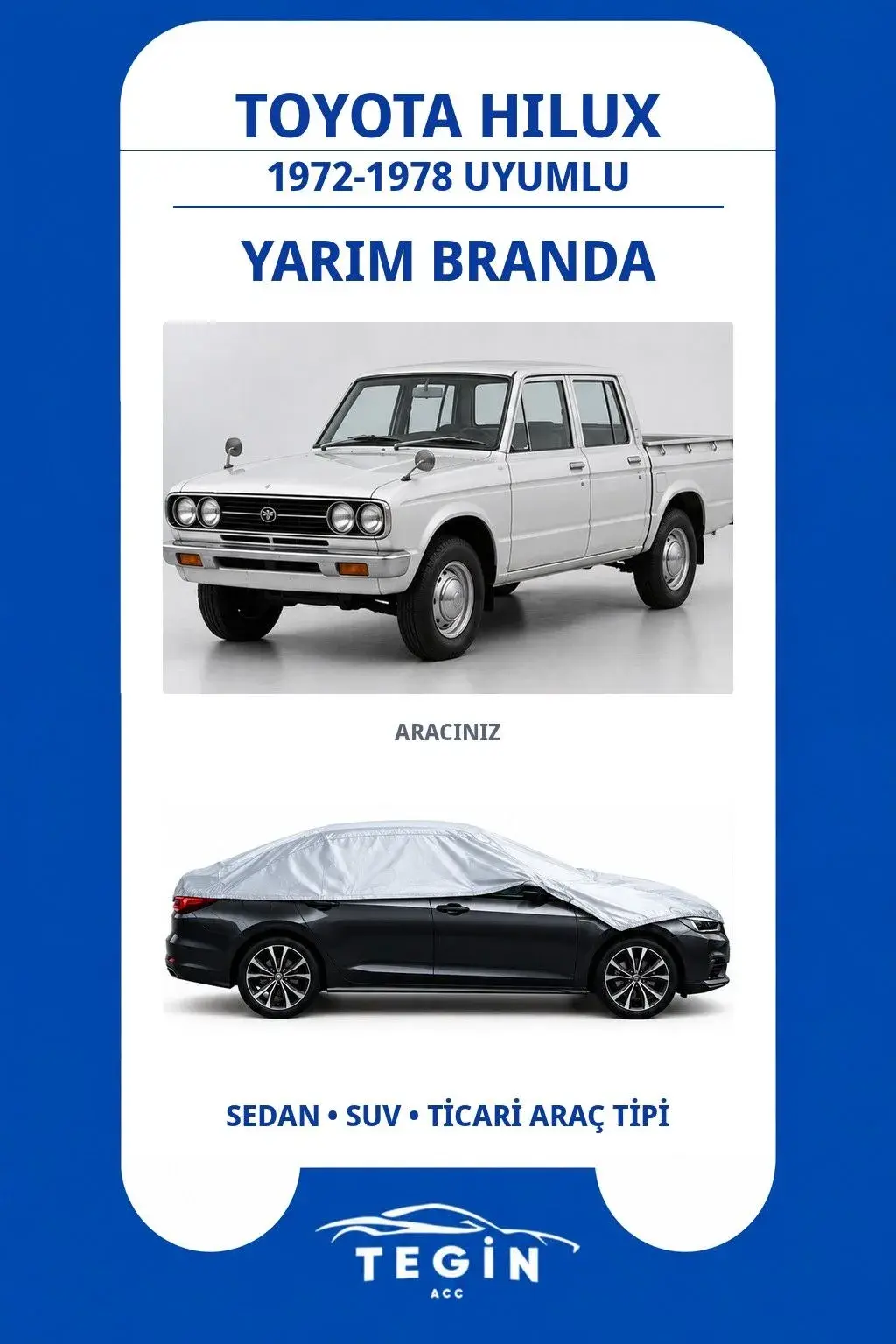 Toyota Hilux 1972-1978 Pickup Truck Uyumlu SolarBlock Yarım Araba Brandası