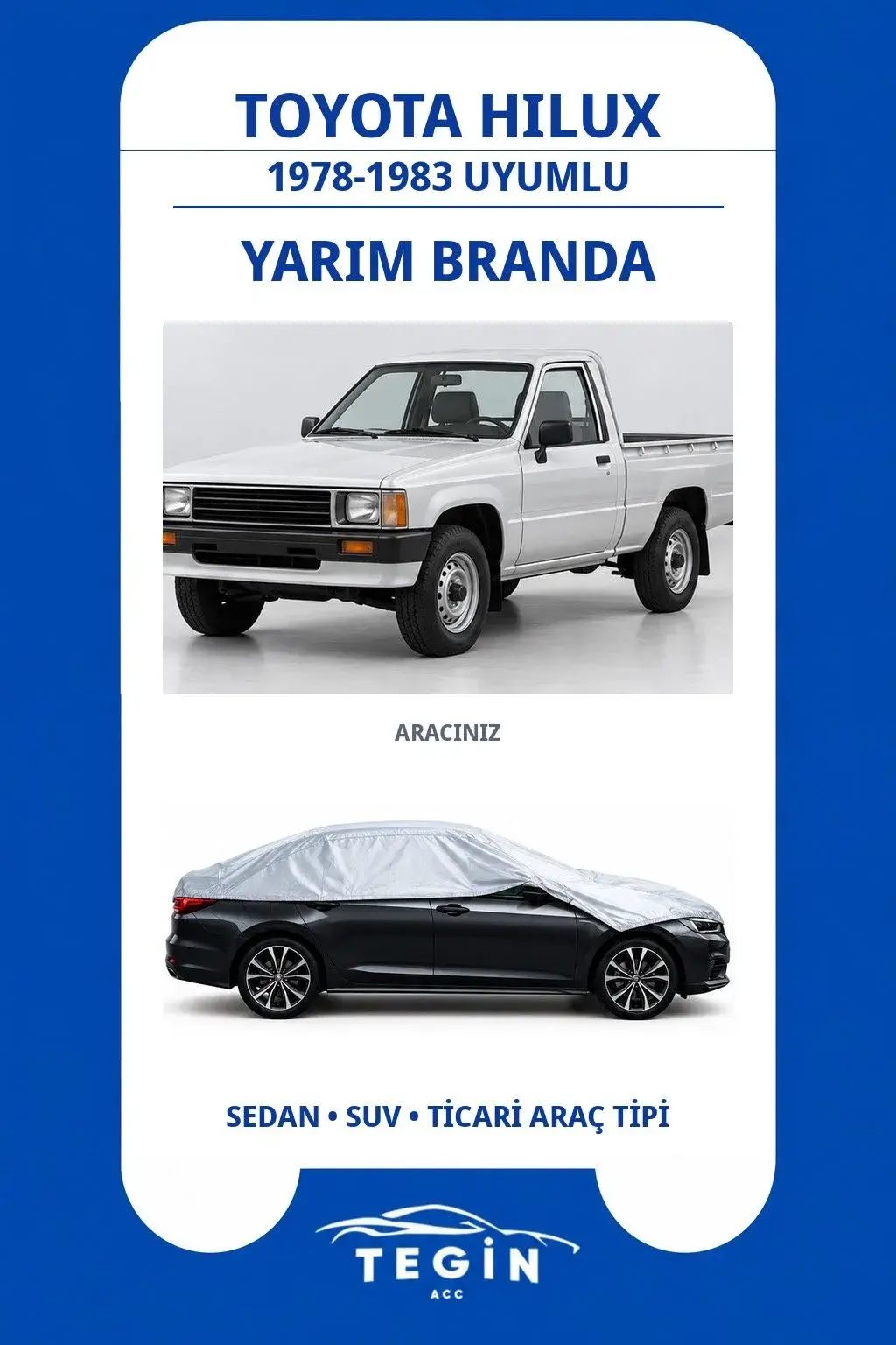 Toyota Hilux 1978-1983 Pickup Truck Uyumlu SolarBlock Yarım Araba Brandası