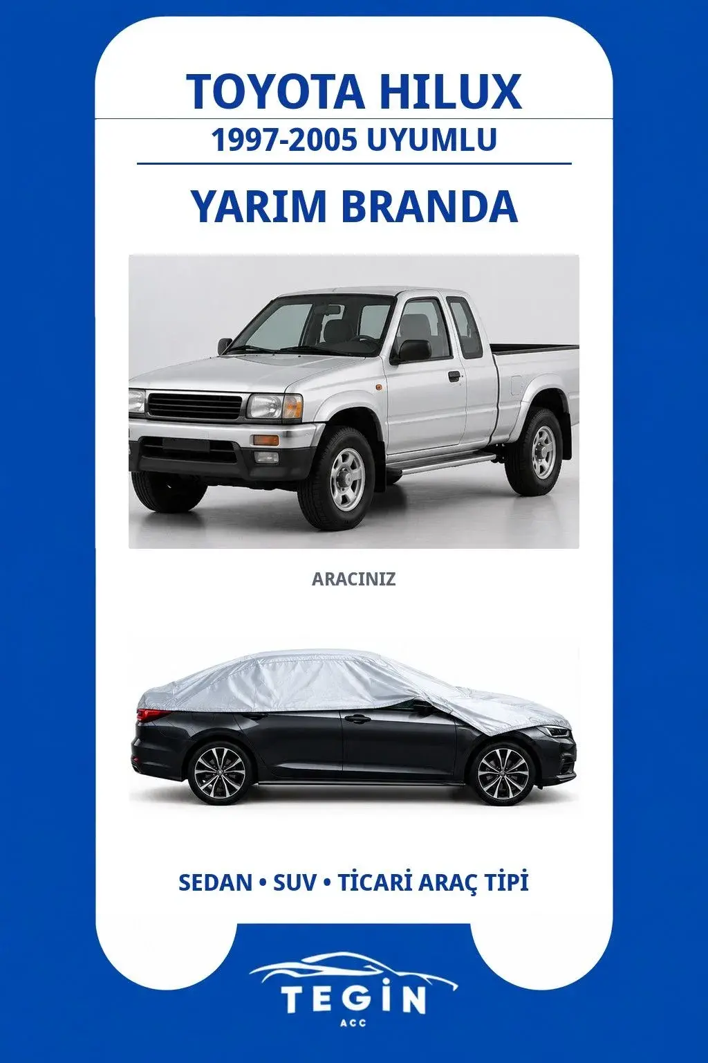 Toyota Hilux 1997-2005 Pickup Truck Uyumlu SolarBlock Yarım Araba Brandası