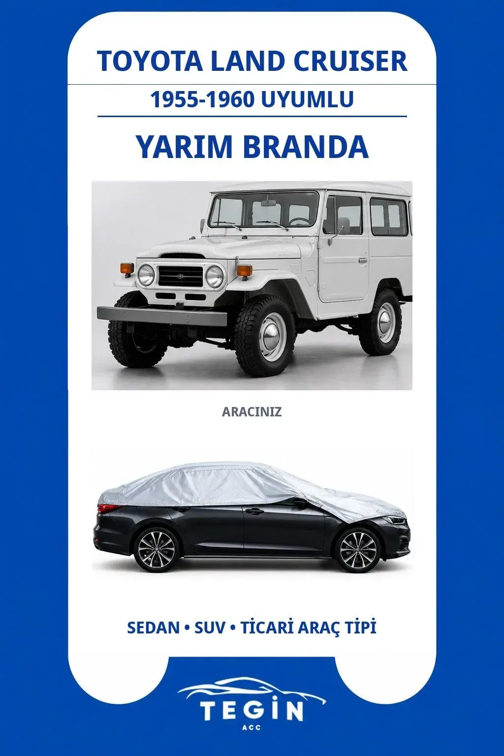 Toyota Land Cruiser 1955-1960 SUV Uyumlu SolarBlock Yarım Araba Brandası