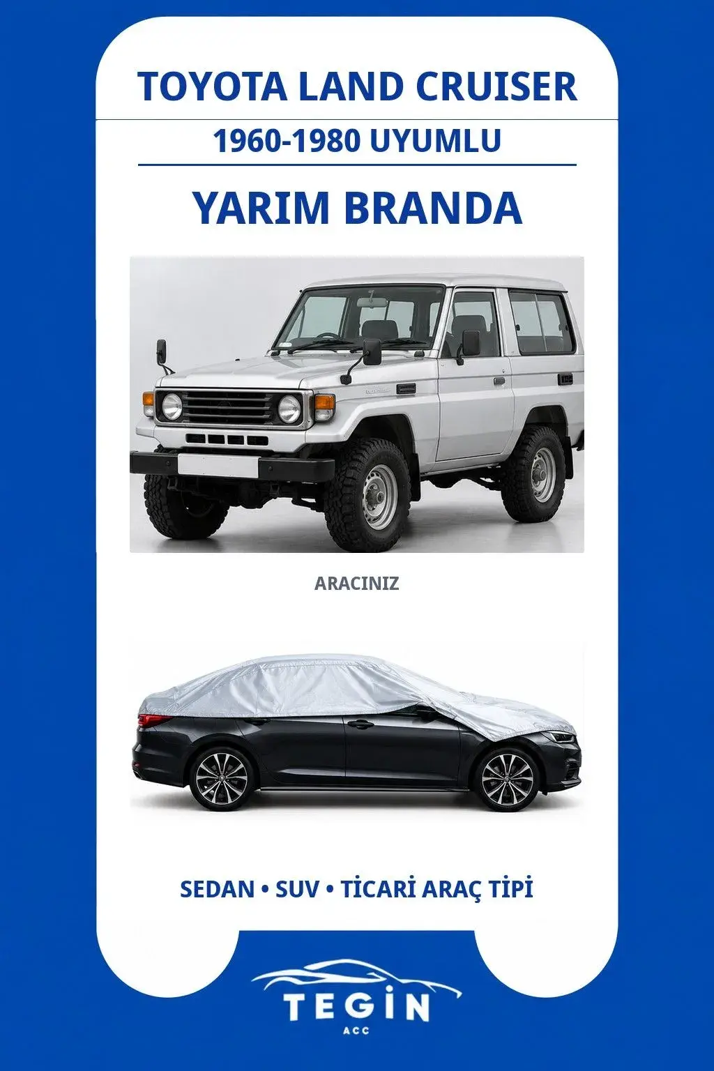 Toyota Land Cruiser 1960-1980 SUV Uyumlu SolarBlock Yarım Araba Brandası