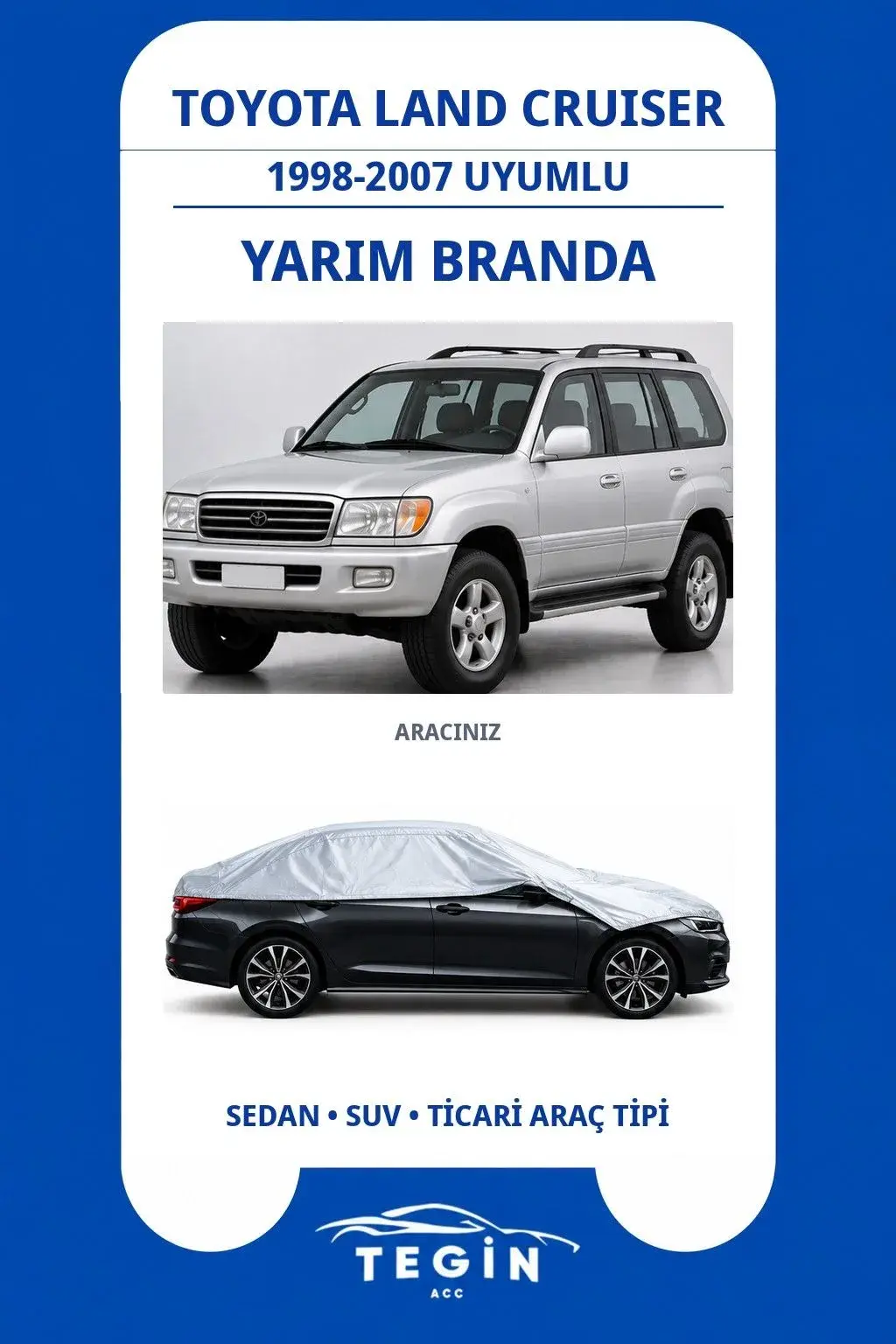 Toyota Land Cruiser 1998-2007 SUV Uyumlu SolarBlock Yarım Araba Brandası