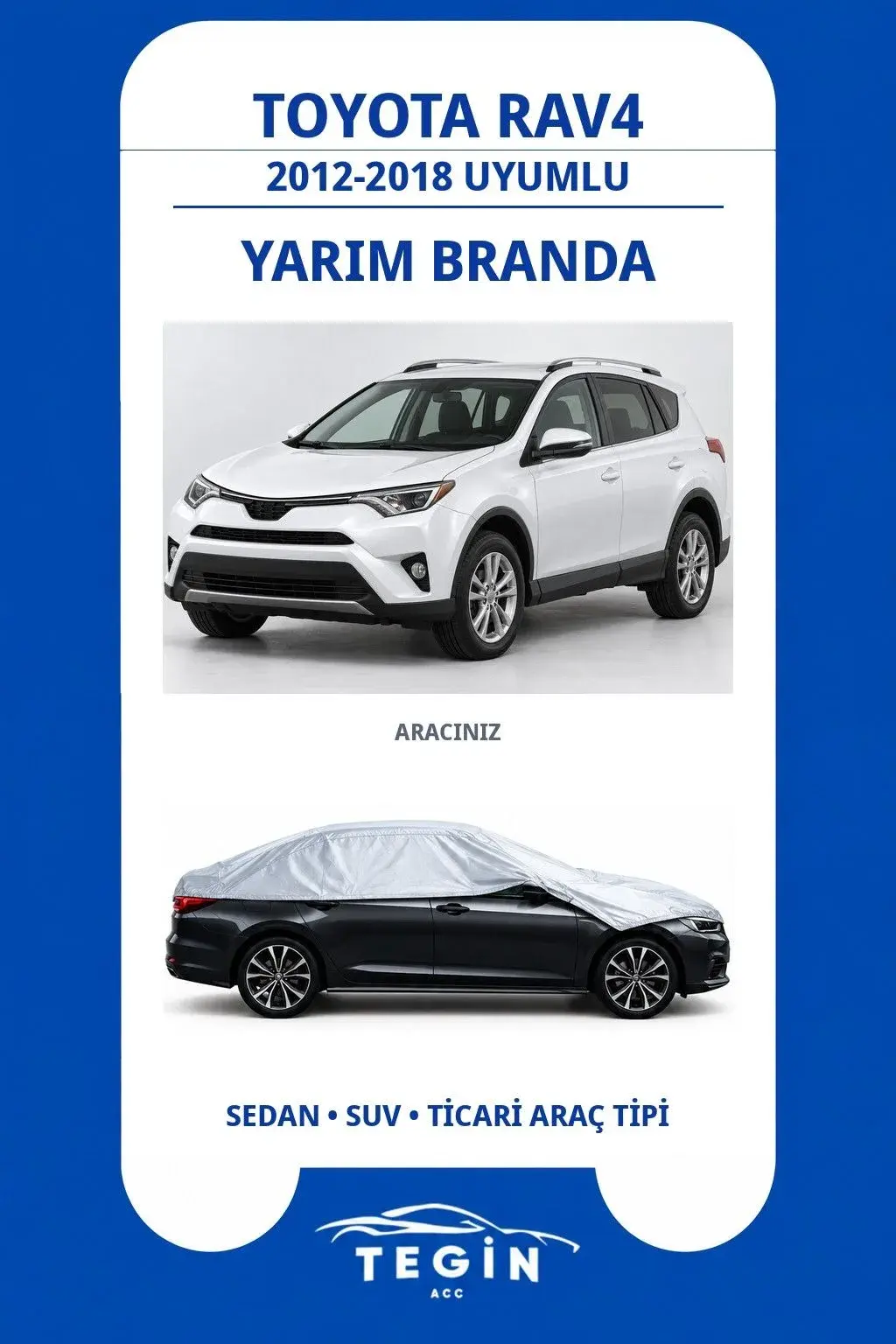 Toyota RAV4 2012-2018 SUV Uyumlu SolarBlock Yarım Araba Brandası
