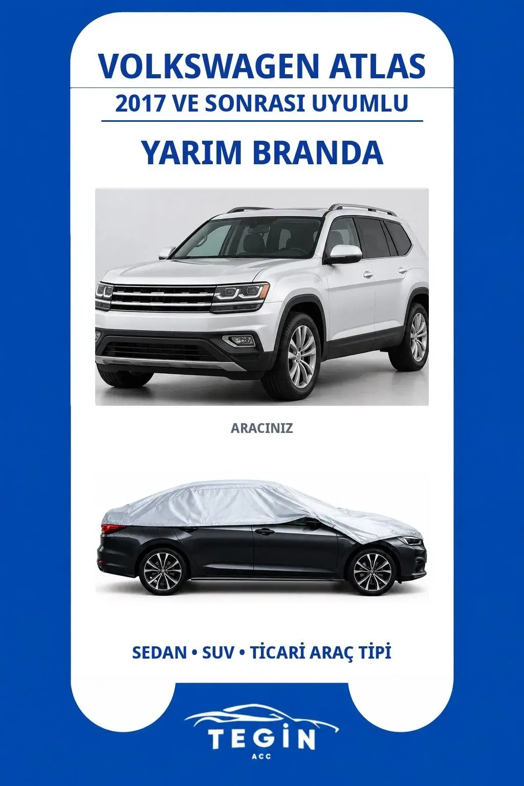 Volkswagen Atlas 2017 ve Sonrası SUV Uyumlu SolarBlock Yarım Araba Brandası