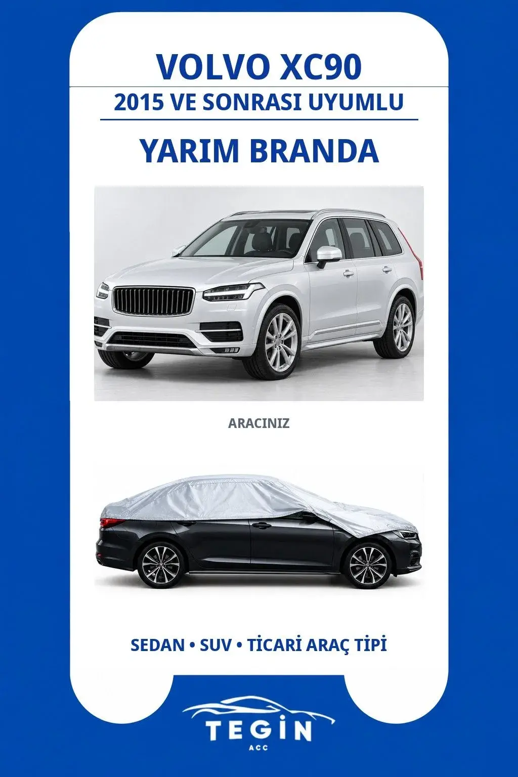 Volvo XC90 2015 ve Sonrası SUV Uyumlu SolarBlock Yarım Araba Brandası