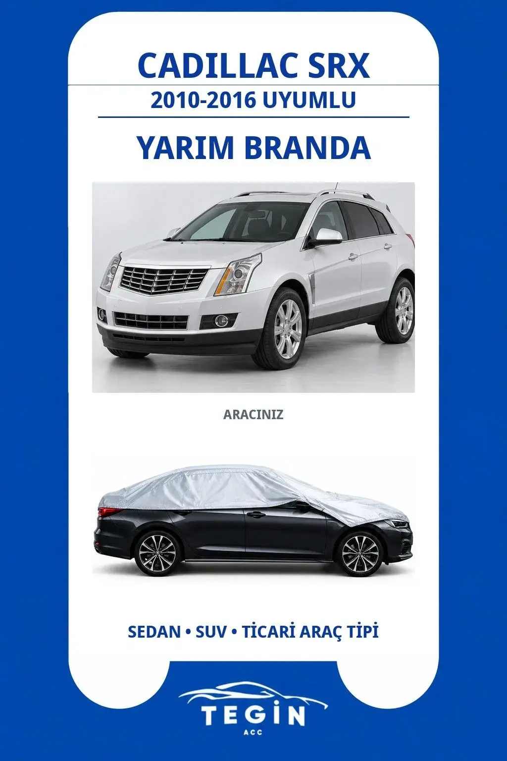Cadillac SRX 2010-2016 SUV Uyumlu SolarBlock Yarım Araba Brandası