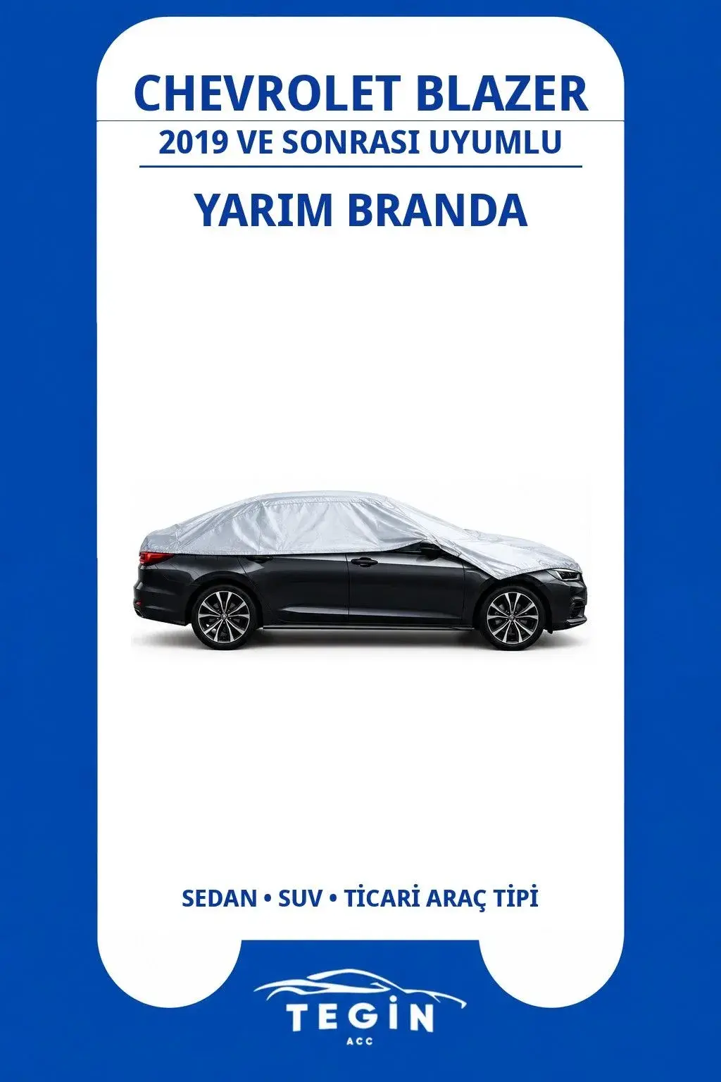 Chevrolet Blazer 2019 ve Sonrası SUV Uyumlu SolarBlock Yarım Araba Brandası
