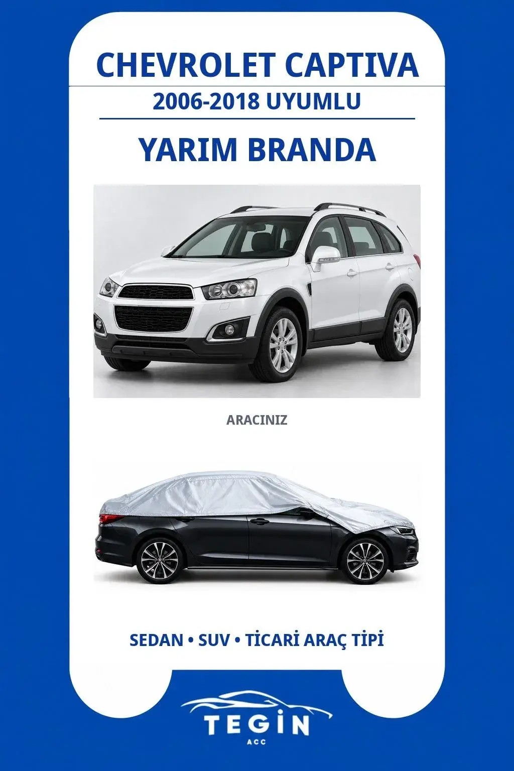 Chevrolet Captiva 2006-2018 SUV Uyumlu SolarBlock Yarım Araba Brandası