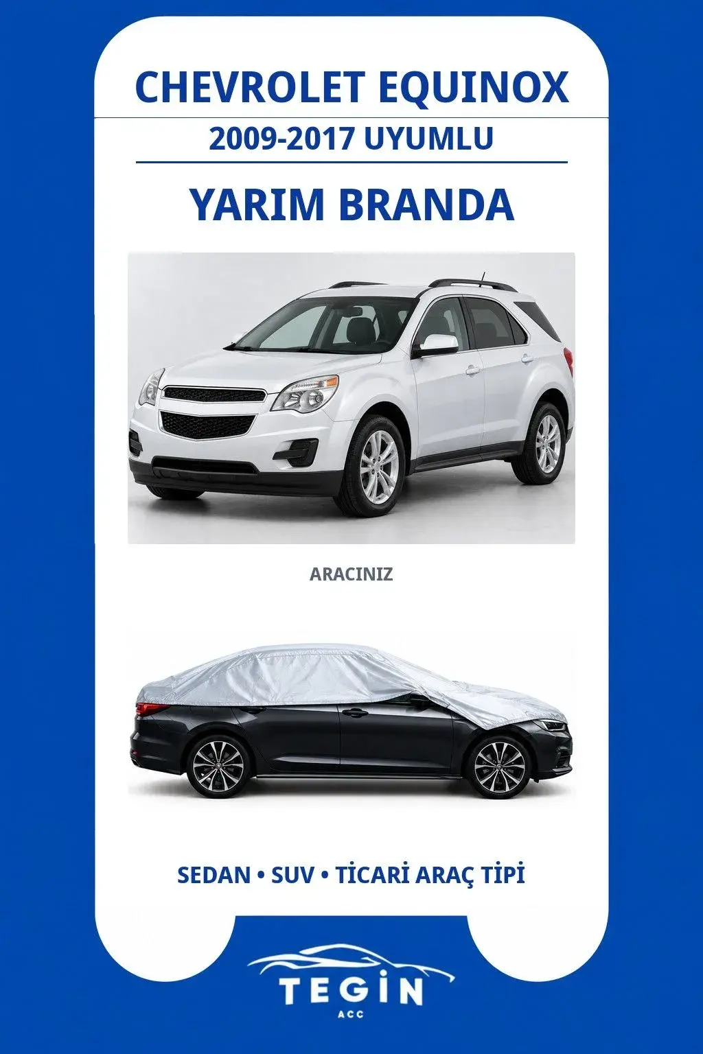 Chevrolet Equinox 2009-2017 SUV Uyumlu SolarBlock Yarım Araba Brandası