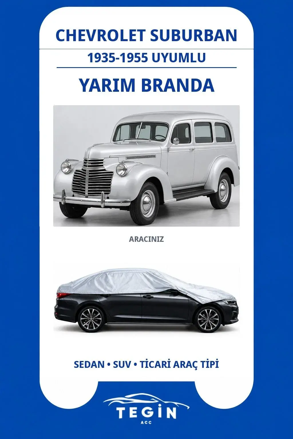 Chevrolet Suburban 1935-1955 SUV Uyumlu SolarBlock Yarım Araba Brandası