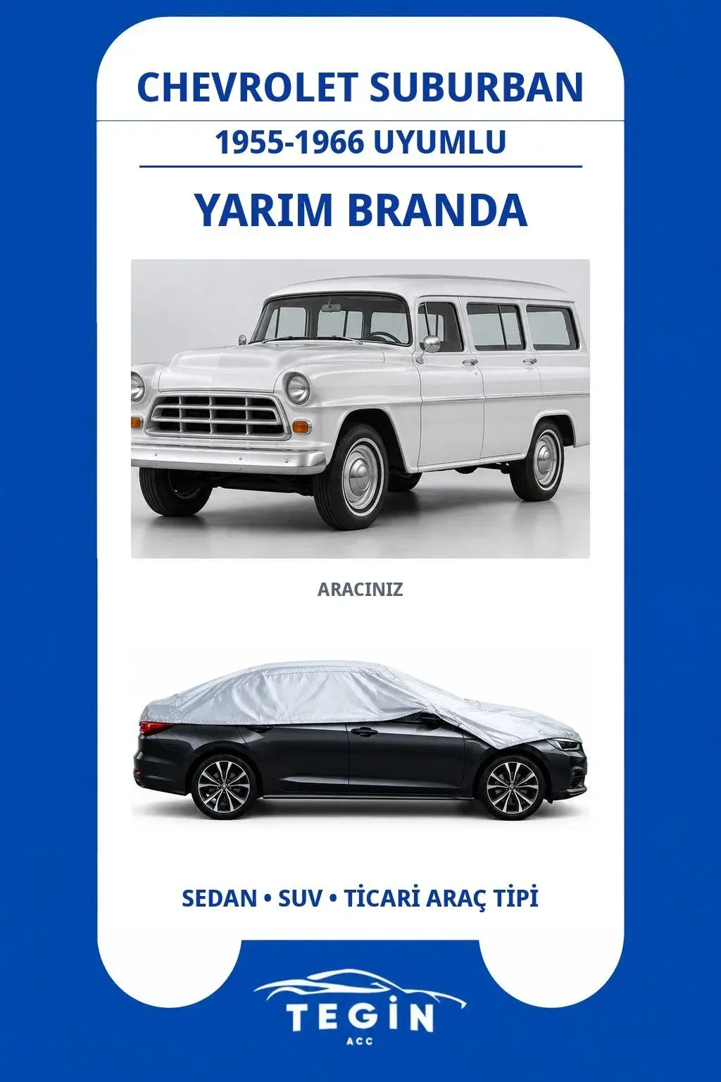 Chevrolet Suburban 1955-1966 SUV Uyumlu SolarBlock Yarım Araba Brandası