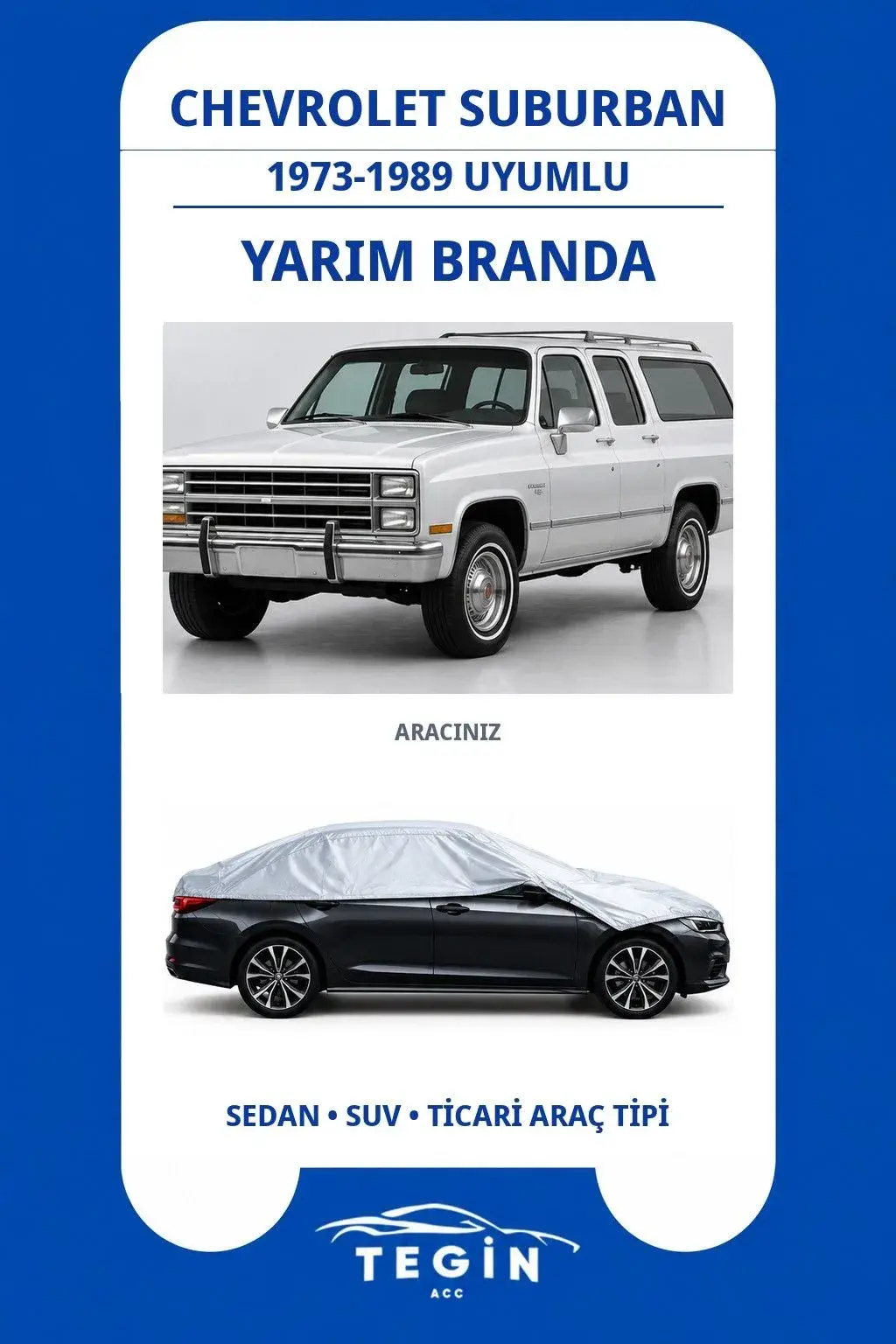 Chevrolet Suburban 1973-1989 SUV Uyumlu SolarBlock Yarım Araba Brandası