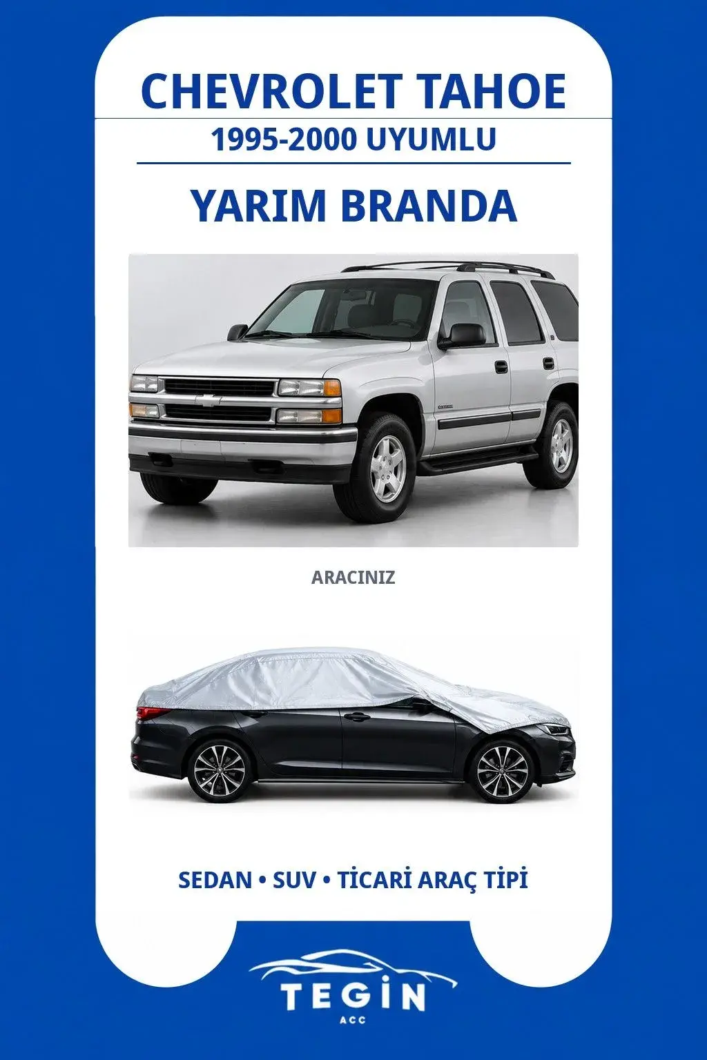 Chevrolet Tahoe 1995-2000 SUV Uyumlu SolarBlock Yarım Araba Brandası
