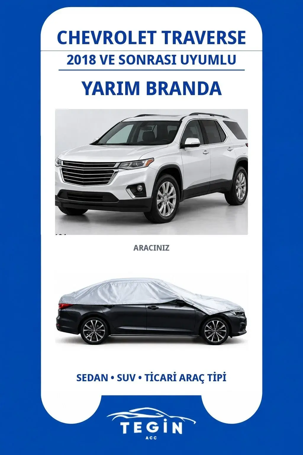 Chevrolet Traverse 2018 ve Sonrası SUV Uyumlu SolarBlock Yarım Araba Brandası