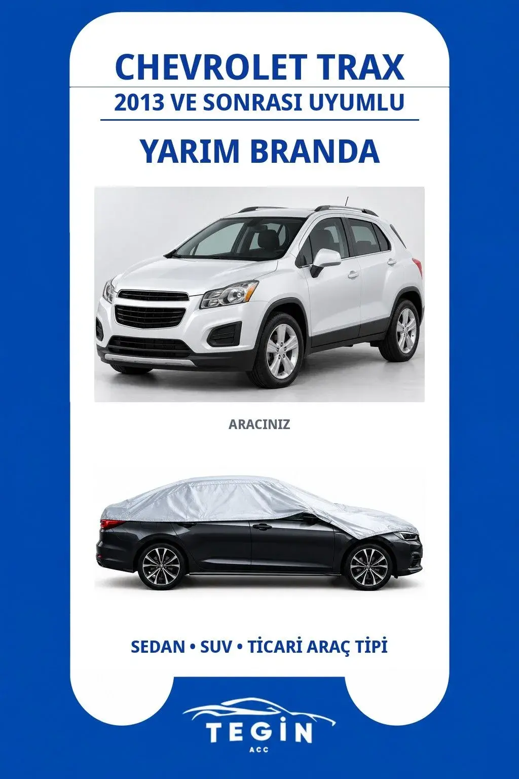 Chevrolet Trax 2013 ve Sonrası SUV Uyumlu SolarBlock Yarım Araba Brandası