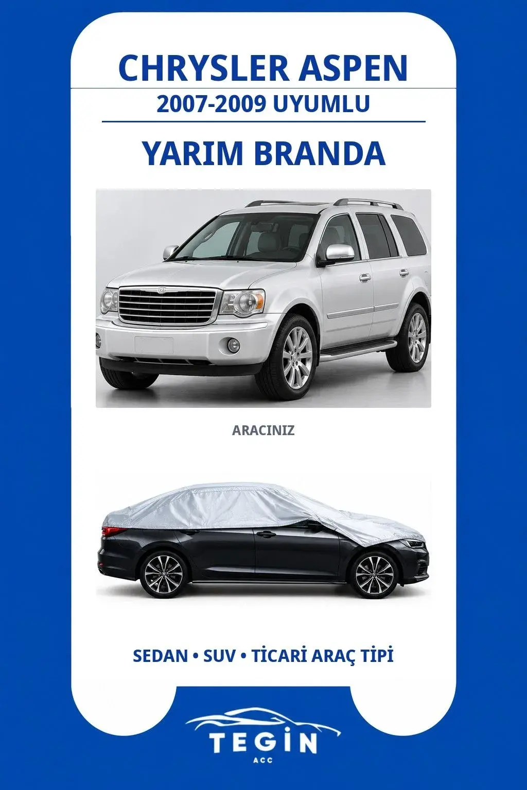 Chrysler Aspen 2007-2009 SUV Uyumlu SolarBlock Yarım Araba Brandası