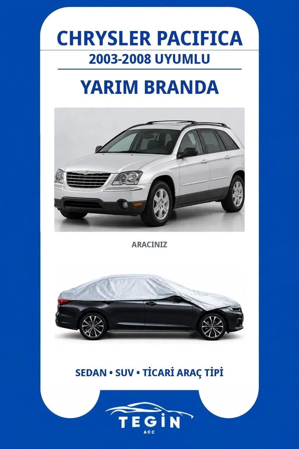 Chrysler Pacifica 2003-2008 Crossover Uyumlu SolarBlock Yarım Araba Brandası