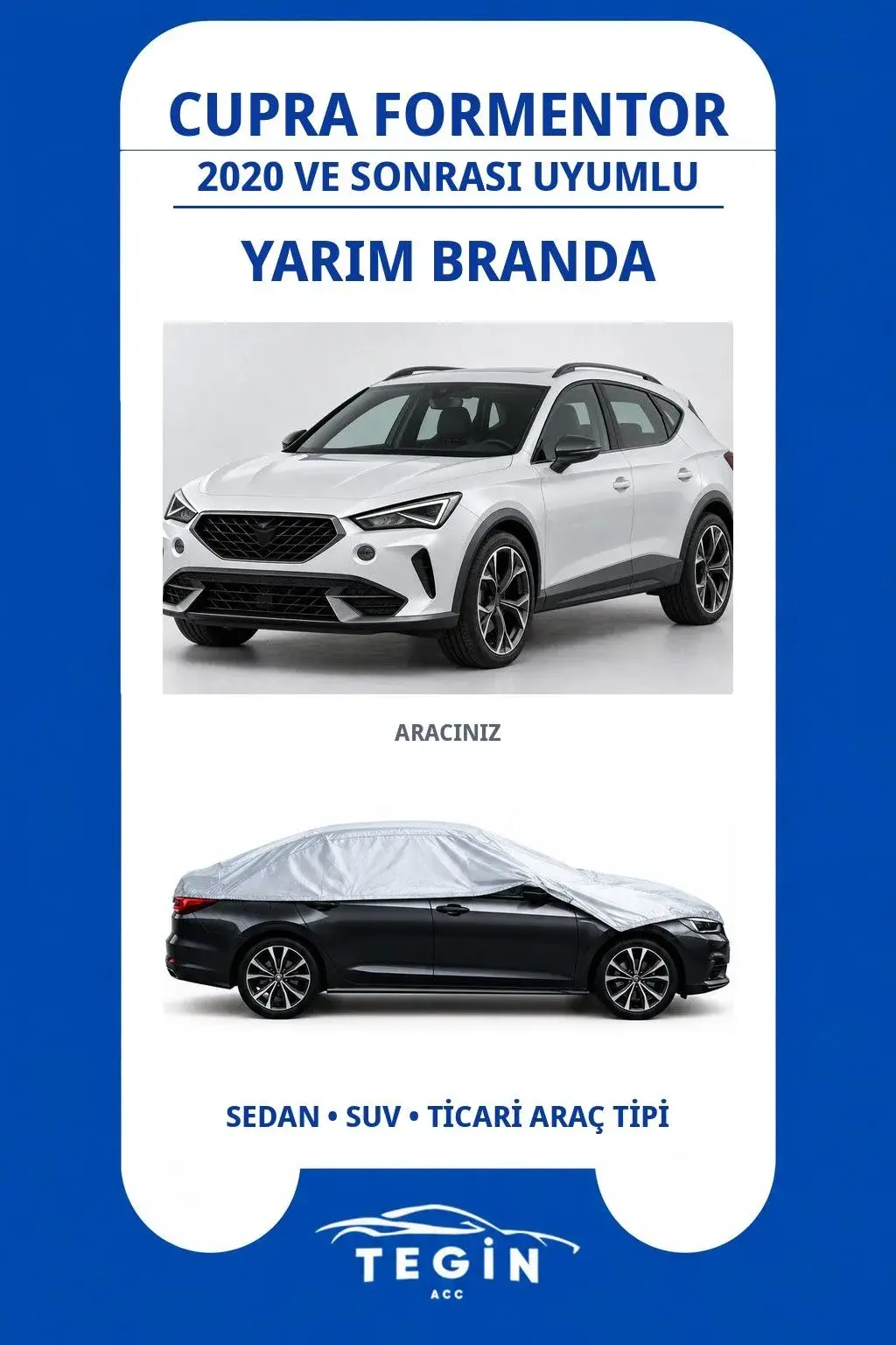 Cupra Formentor 2020 ve Sonrası SUV Uyumlu SolarBlock Yarım Araba Brandası