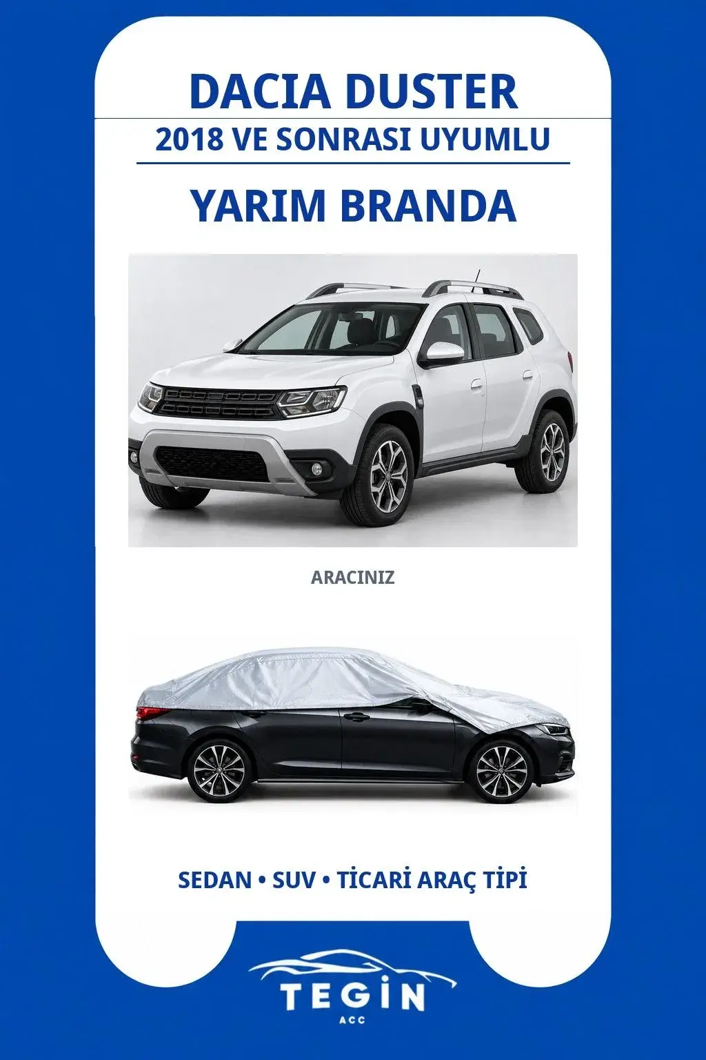 Dacia Duster 2018 ve Sonrası SUV Uyumlu SolarBlock Yarım Araba Brandası
