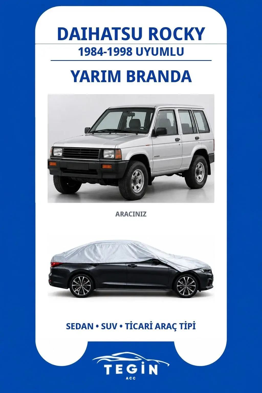 Daihatsu Rocky 1984-1998 SUV Uyumlu SolarBlock Yarım Araba Brandası