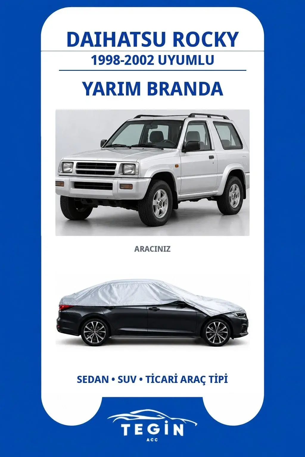 Daihatsu Rocky 1998-2002 SUV Uyumlu SolarBlock Yarım Araba Brandası