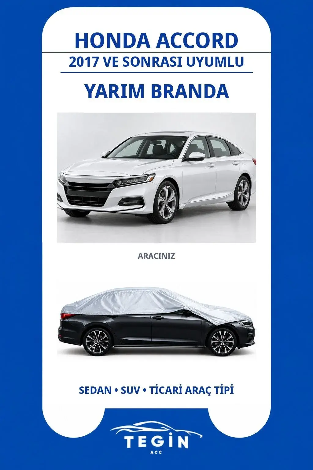 Honda Accord 2017 ve Sonrası Sedan Uyumlu SolarBlock Yarım Araba Brandası