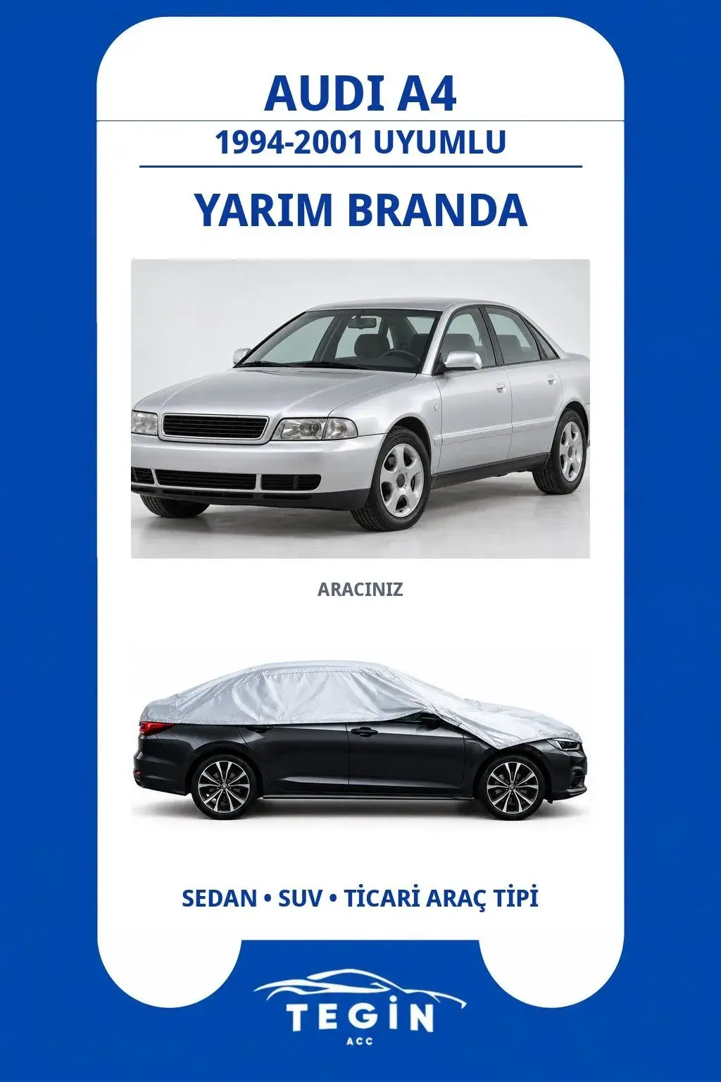 Audi A4 1994-2001 Sedan Uyumlu SolarBlock Yarım Araba Brandası