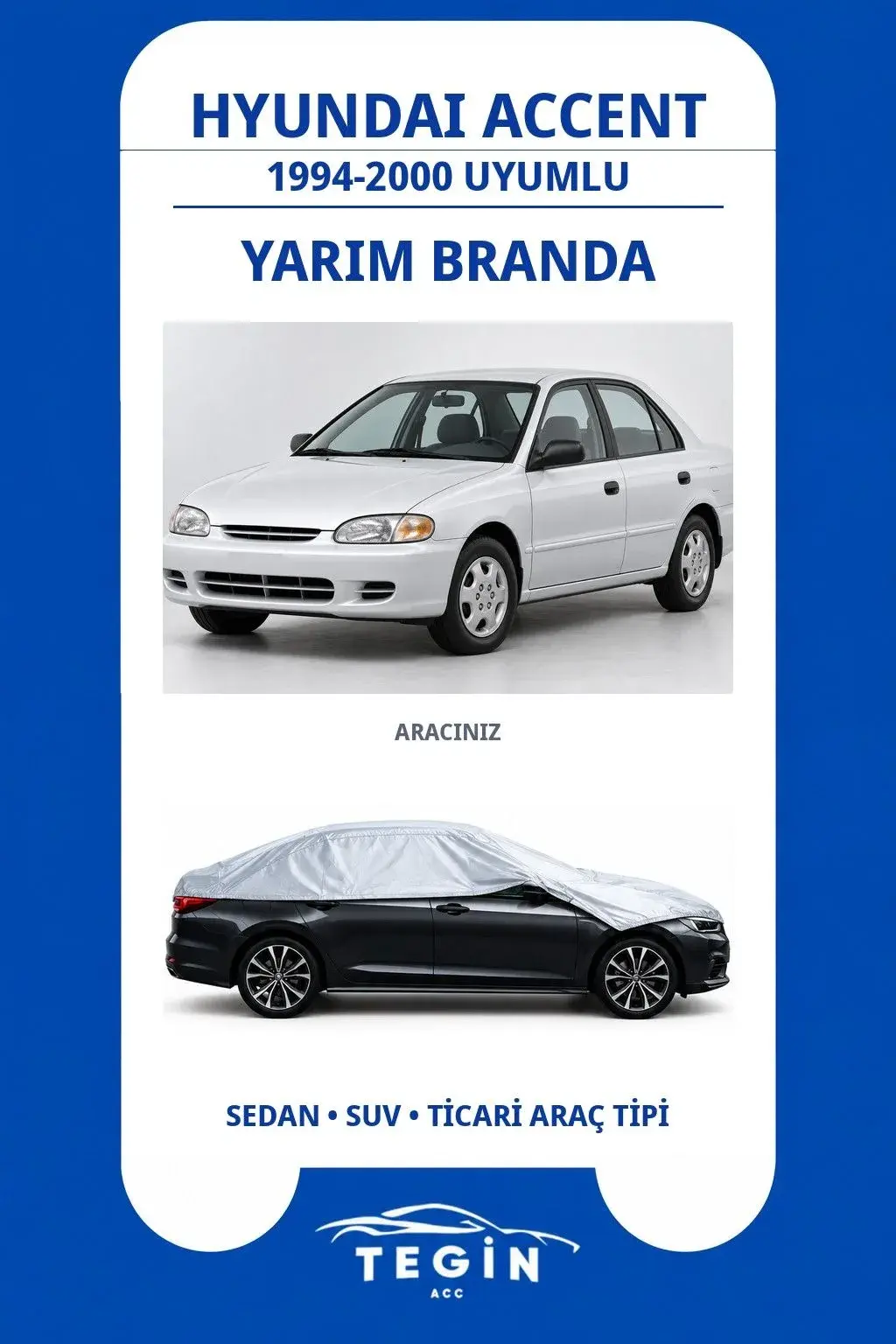 Hyundai Accent 1994-2000 Sedan Uyumlu SolarBlock Yarım Araba Brandası
