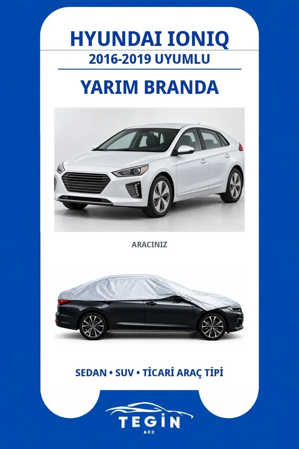Hyundai Ioniq 2016-2019 Electric Uyumlu SolarBlock Yarım Araba Brandası